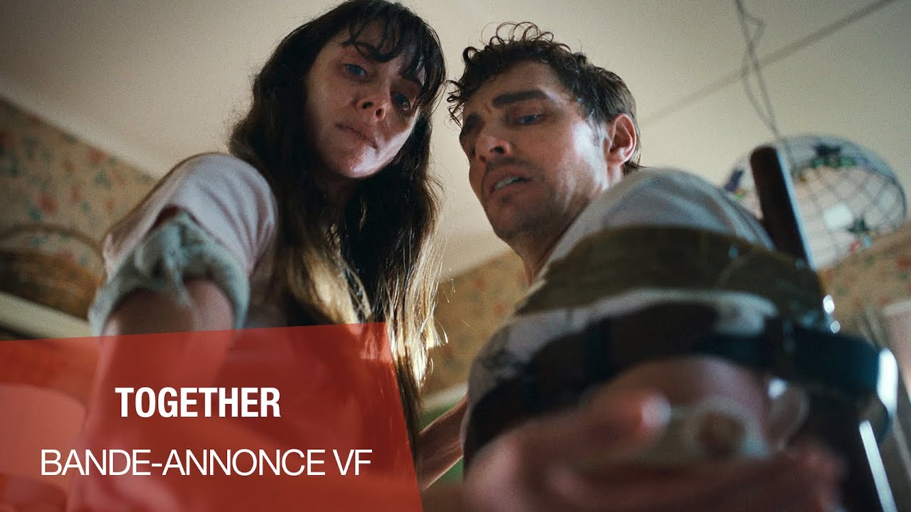 TOGETHER - Bande-annonce VF