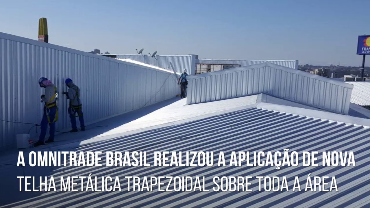 Omnitrade Brasil - Retrofit telhas metálicas.
