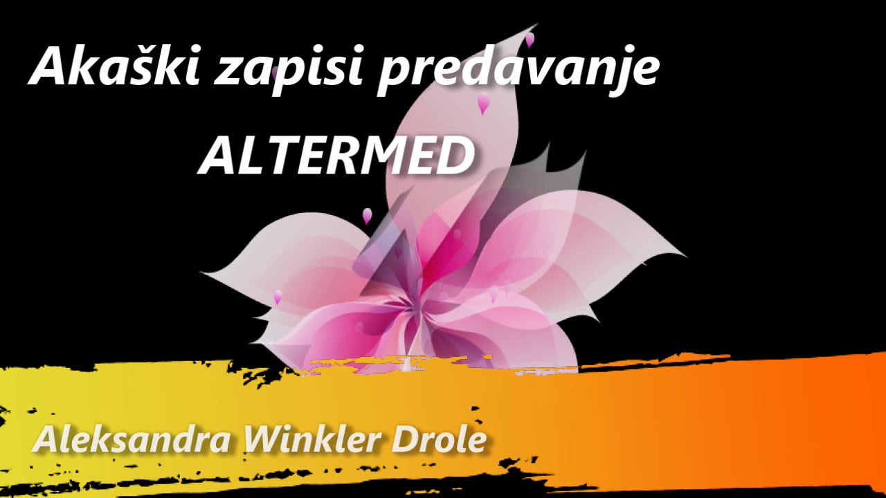 ak&scaron;ki zapisi predavanje altermed