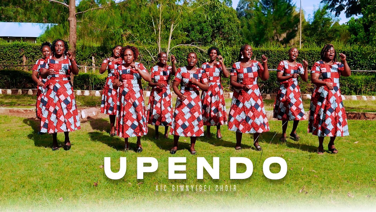 AIC Gimnyigei Choir_Upendo(Official Music Video)