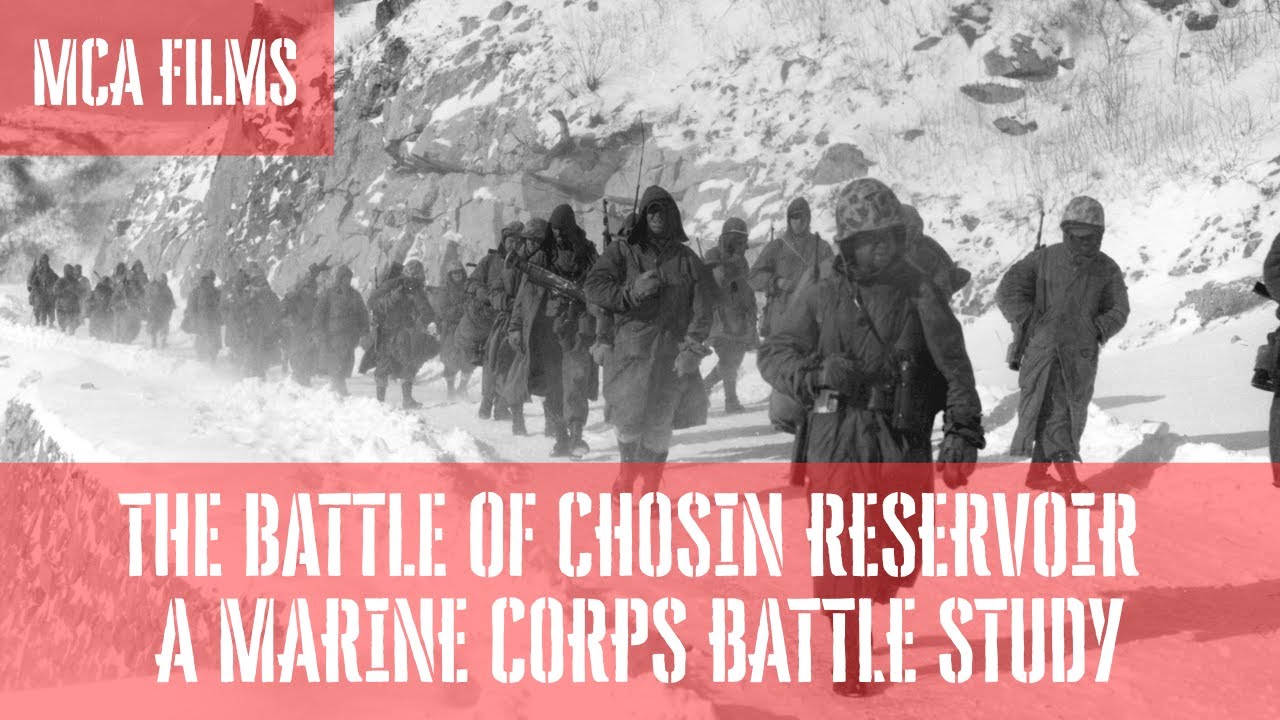 The Battle of Chosin Reservoir: A Marine Corps Battle Study