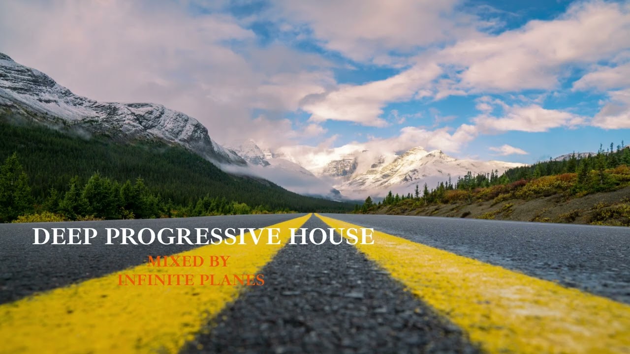 Deep Progressive House Mix by Infinite Planes