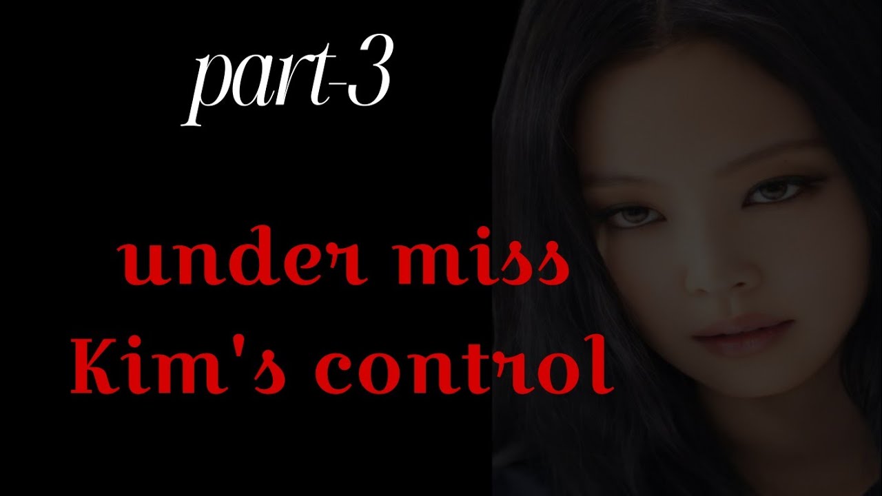 Under her control part - 3 | jenlisa ff #jenlisa #fanfiction #ff