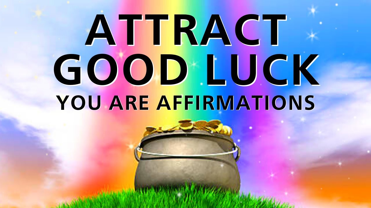 Attract GOOD LUCK - YOU ARE Affirmations (While You Sleep)