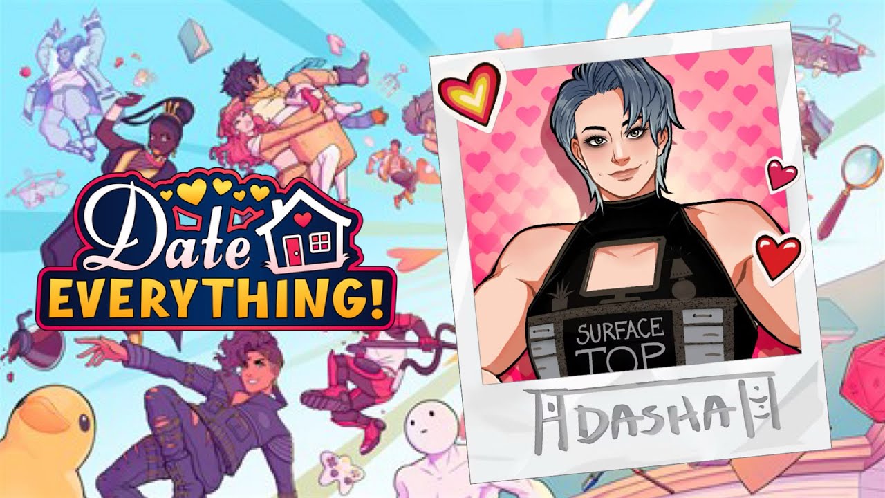 Date Everything! - Dasha Full Romance