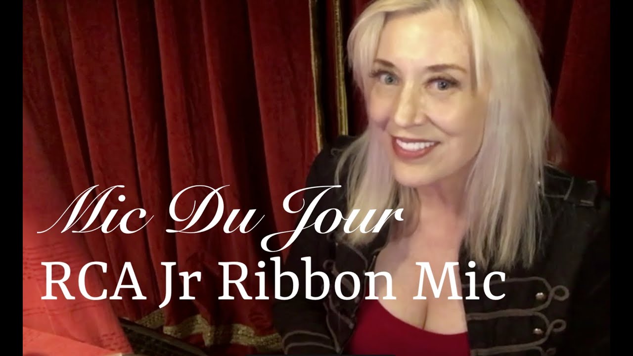 Mic Du Jour w/Sylvia Massy - RCA Jr Ribbon - Episode 1