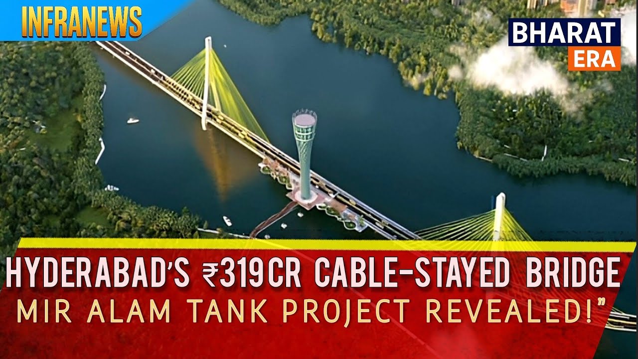 🚧 Hyderabad&rsquo;s New Iconic Bridge! ₹319Cr Mir Alam Tank Cable-Stayed Marvel 2nd After Durgam Cheruvu 🌉