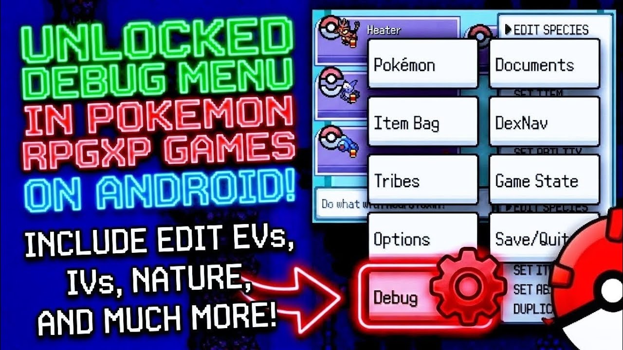 Как разблокировать РЕЖИМ ОТЛАДКИ (DEBUG MODE) в большинстве старых игр Pok&eacute;mon RPGXP на Android! ...