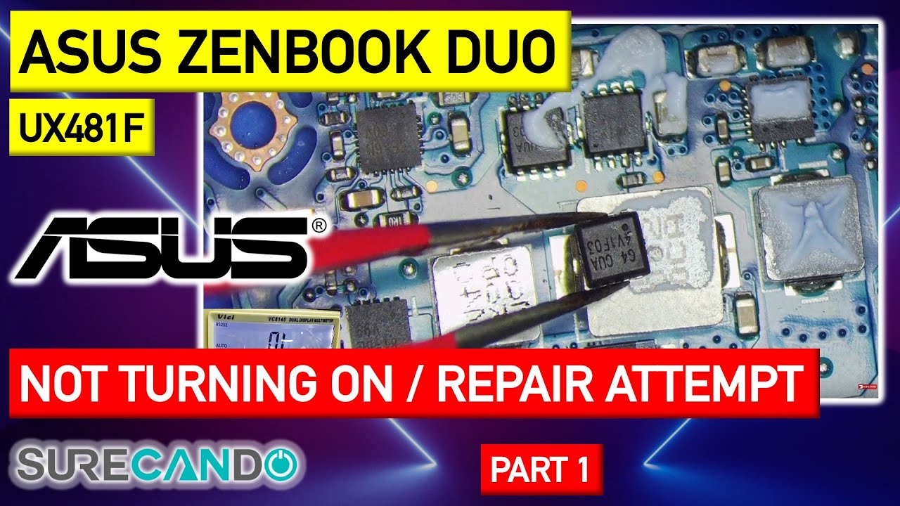 Asus ZenBook Duo UX481FLY i7 Not turning on or charging. Interesting fault. IC is shorted. Part 1