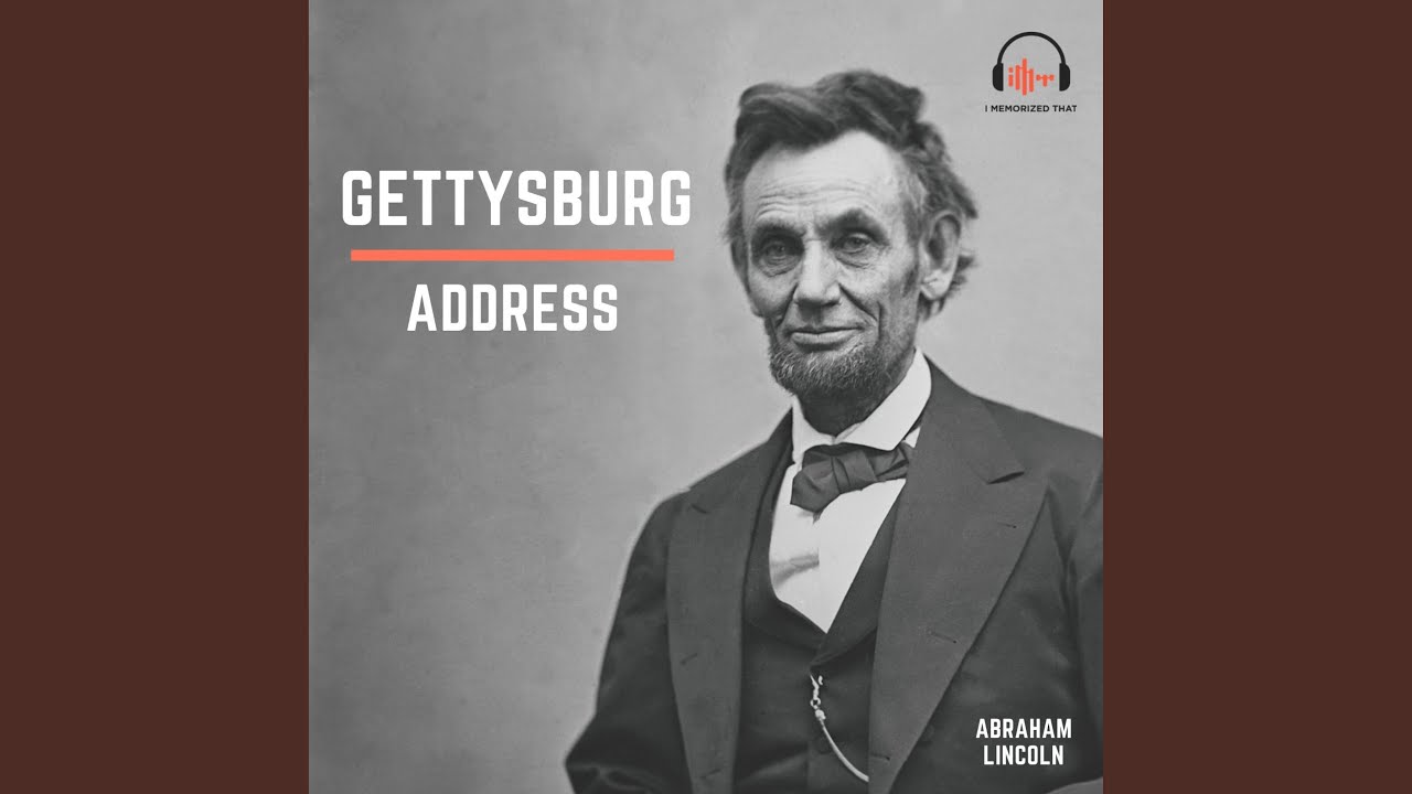 The Gettysburg Address