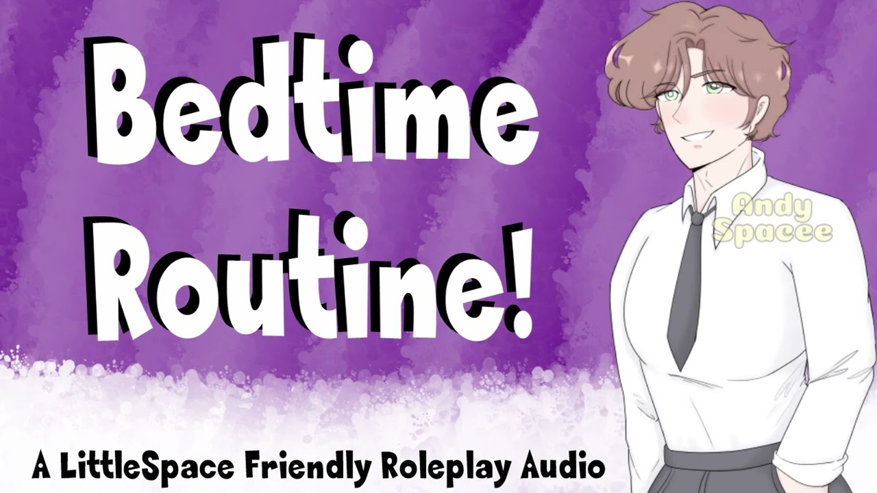 Bedtime Routine! | A LittleSpace Friendly Roleplay Audio