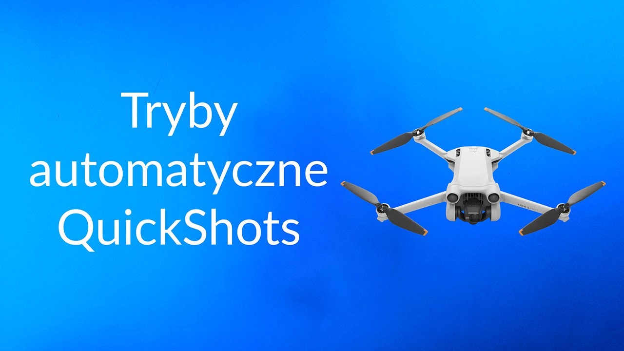 DJI Mini 3 Pro QuickShots - Tryby automatyczne | Poradnik GoHERO.pl