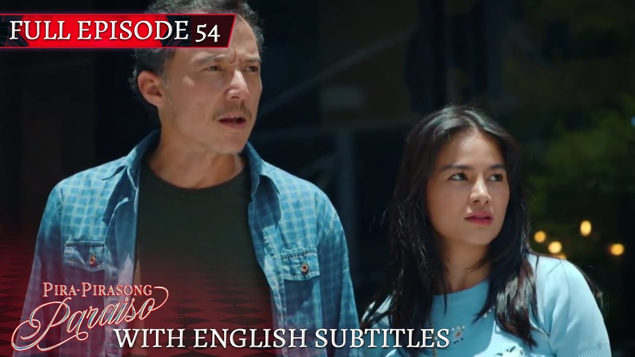 Pira-Pirasong Paraiso | Full Episode 54