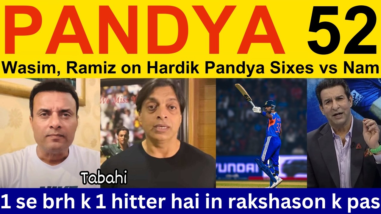 Wasim Akram latest on Hardik Pandya 52 IND vs NAM | Pakistani Reaction, Shoaib Akhtar on T20 WC 2026
