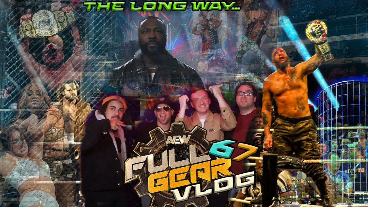 AEW FULL GEAR 2025 presented by DC Vlog THE LONG WAY #AEW #aewfullgear #vlog