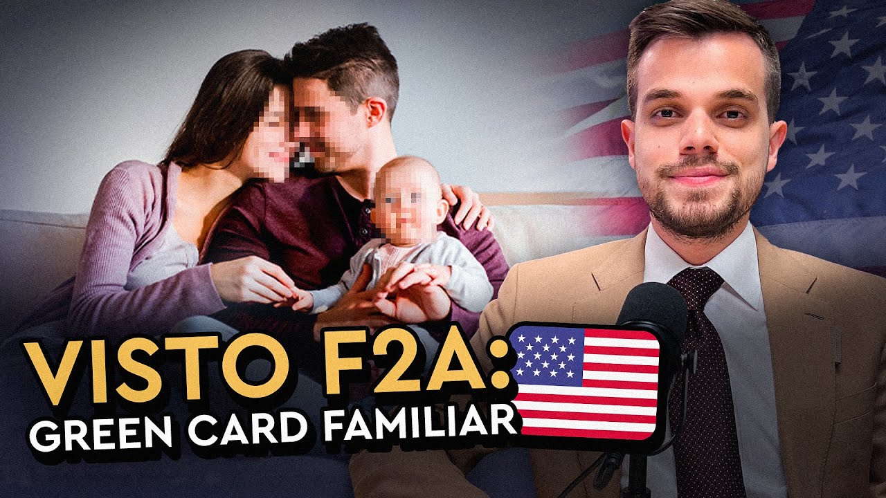 Visto F2A: GREEN CARD por fam&iacute;lia
