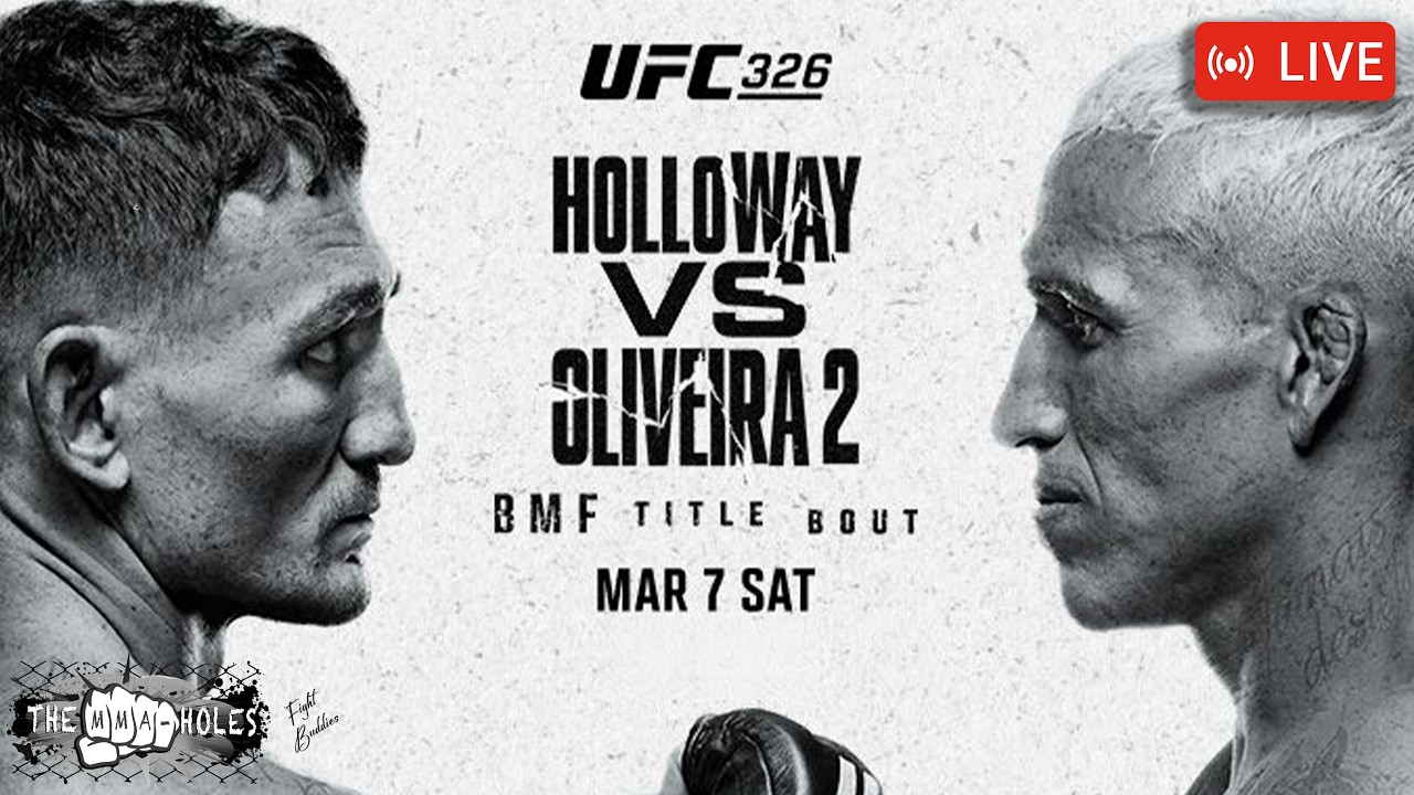 🔴UFC 326: MAX HOLLOWAY x CHARLES OLIVEIRA 2 + BORRALHO x DE RIDDER | LIVE STREAM