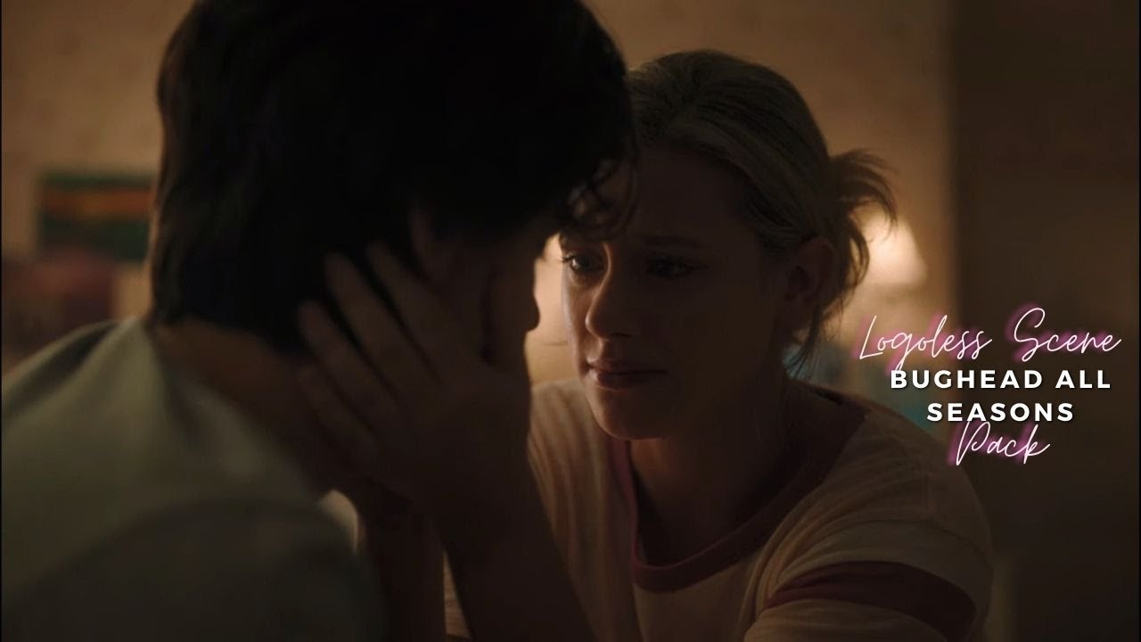 Bughead Logoless Scenes All Seasons [Link in description]