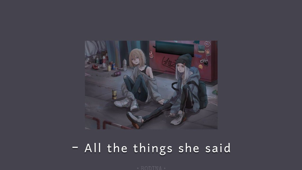 All the things she said - t.a.t.u | مترجمة للعربية