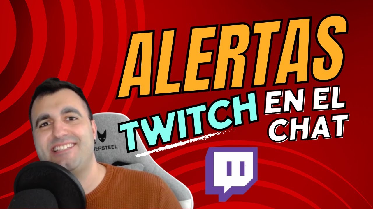 C&oacute;mo poner ALERTAS TWITCH en el CHAT R&Aacute;PIDO Y F&Aacute;CIL