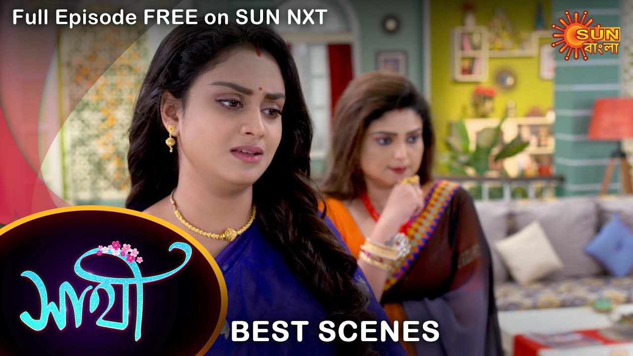 Saathi - Best Scene | 14 June 2022 | Full Ep FREE on SUN NXT | Sun Bangla Serial