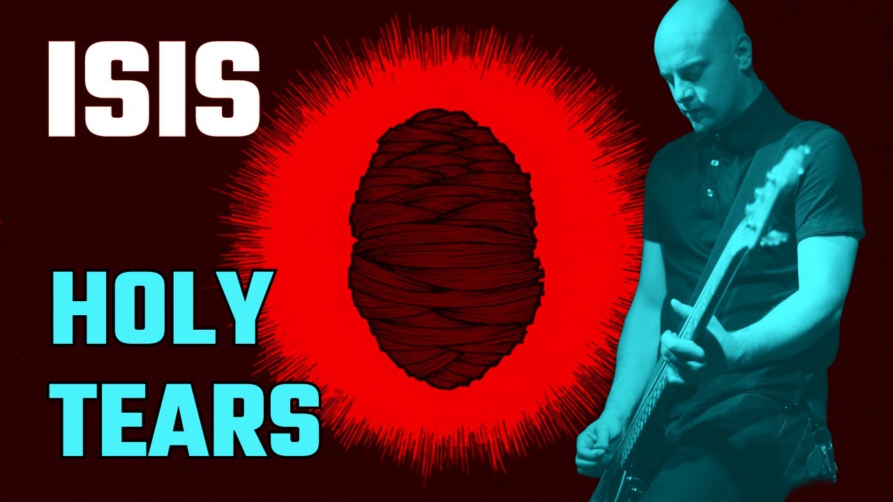 Holy Tears Bass Lesson + Bass TAB // Holy Tears by ISIS