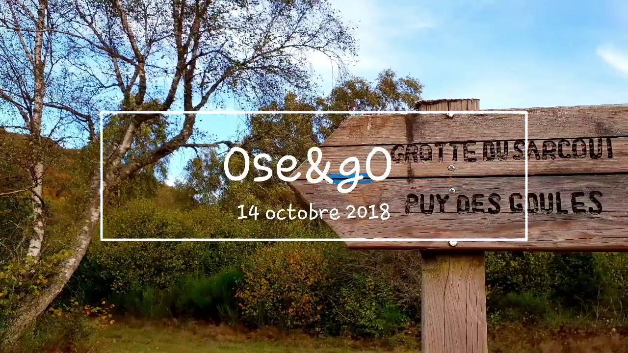 Rand'Ose&gO grotte du sarcoui et puy des goules