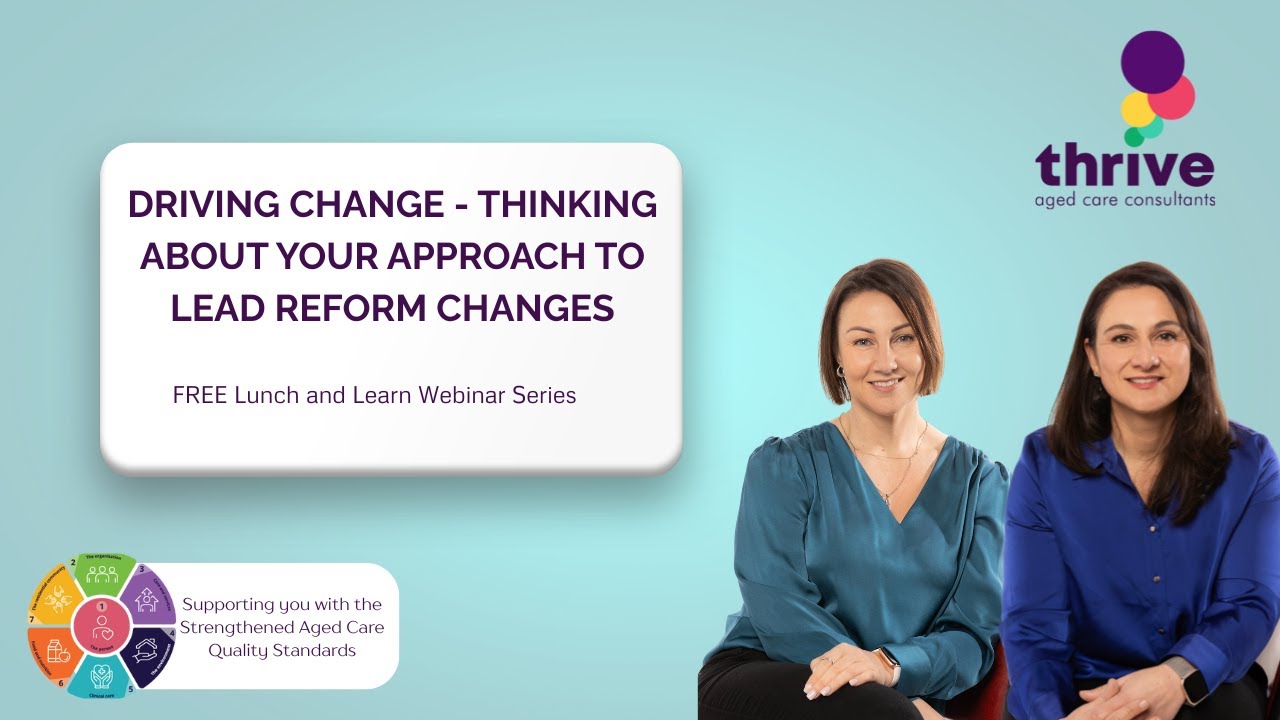 Thrive Lunch and Learn  The Shift Ahead Leading Aged Care Teams Through Quality Reform