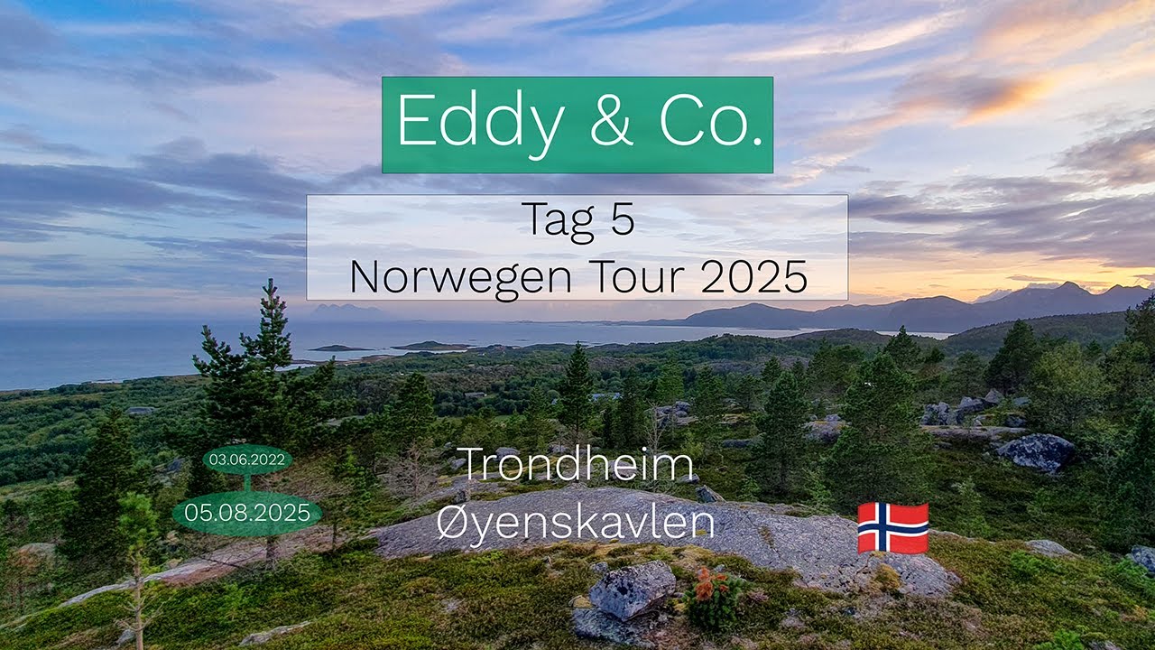 20250805 Norwegen 2025 | Tag 5 | von Oppdal über Trondheim nach Øyenskavlen