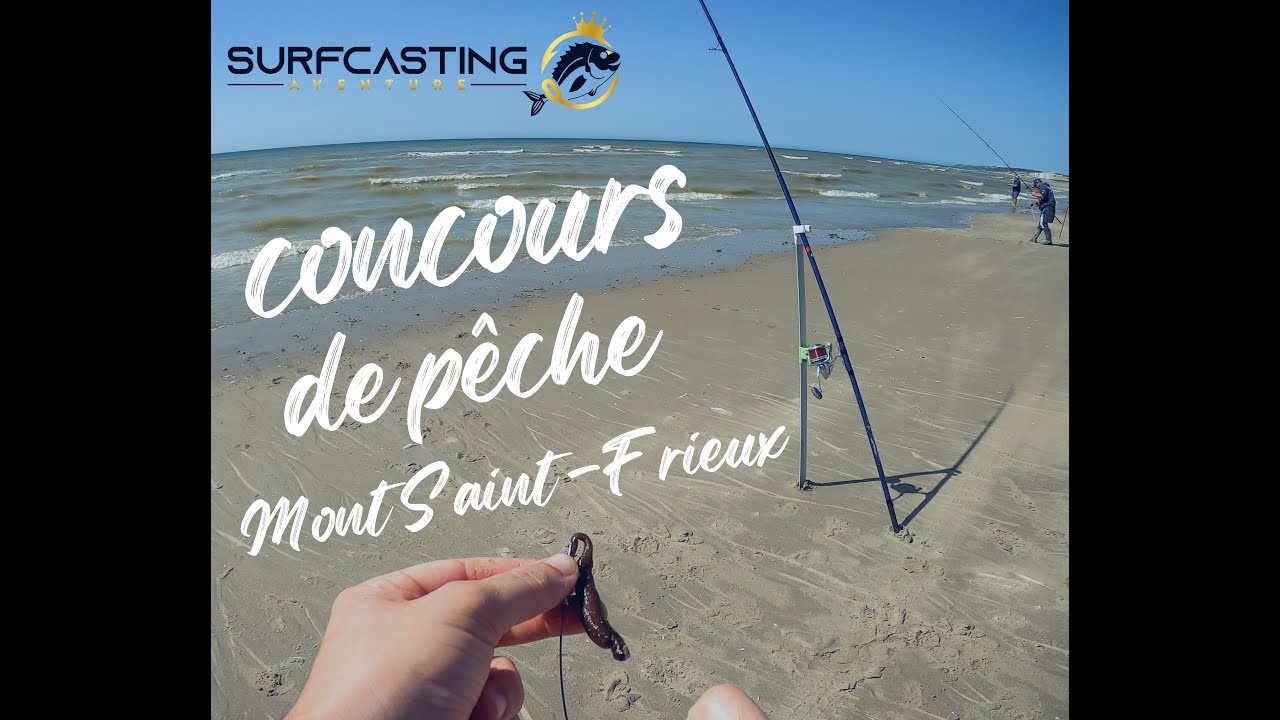 SURFCASTING S01 E05: CONCOURS DE PÊCHE A MONT SAINT FRIEUX
