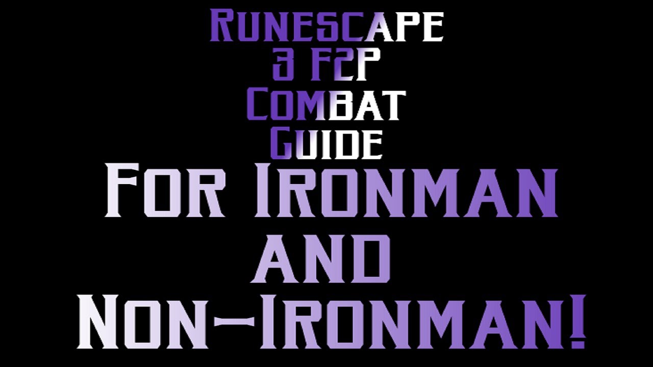 Runescape 3 F2P Combat Guide - For Ironman and Non-Ironman!