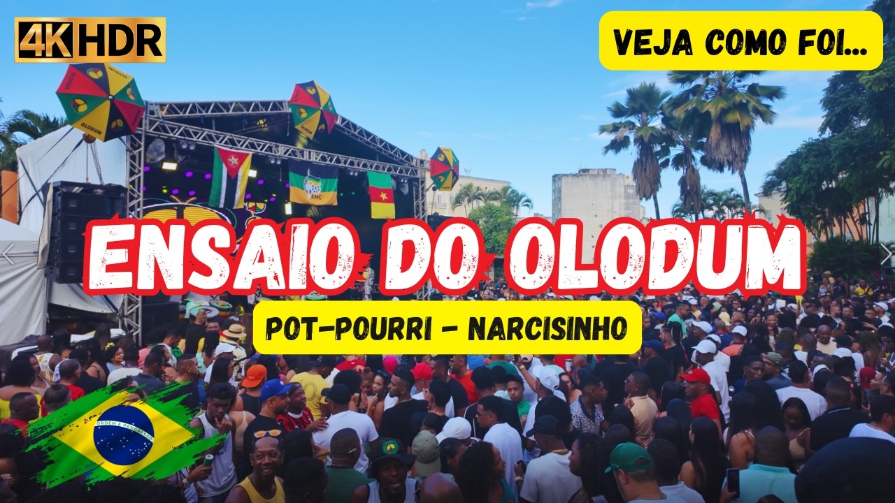 POT-POURRI NARCISINHO - ENSAIO DO OLODUM NO PELOURINHO ( MAIO 2025 )