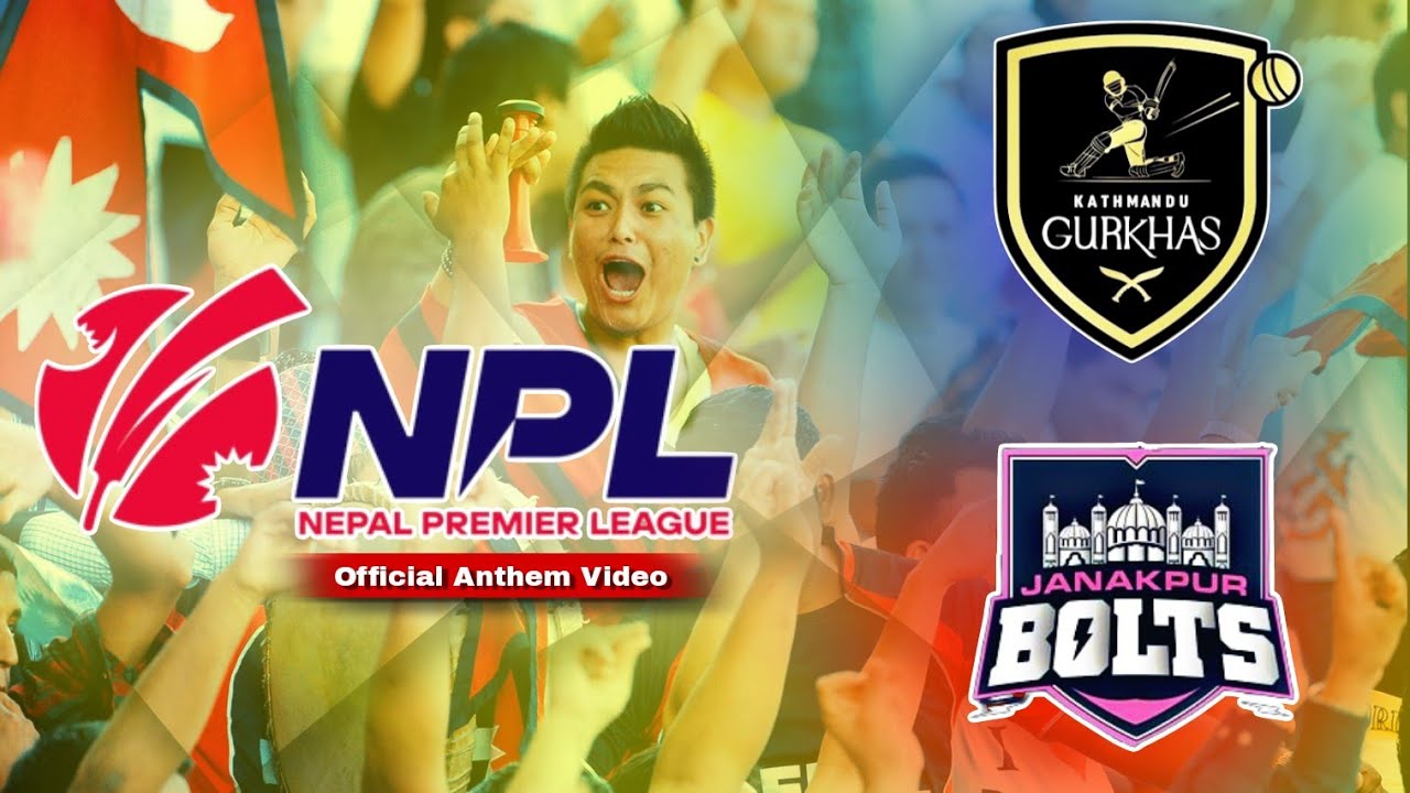 Official Anthem Video of Janakpur Bolts And Kathmandu Gurkhas| Nepal premier League | NPL