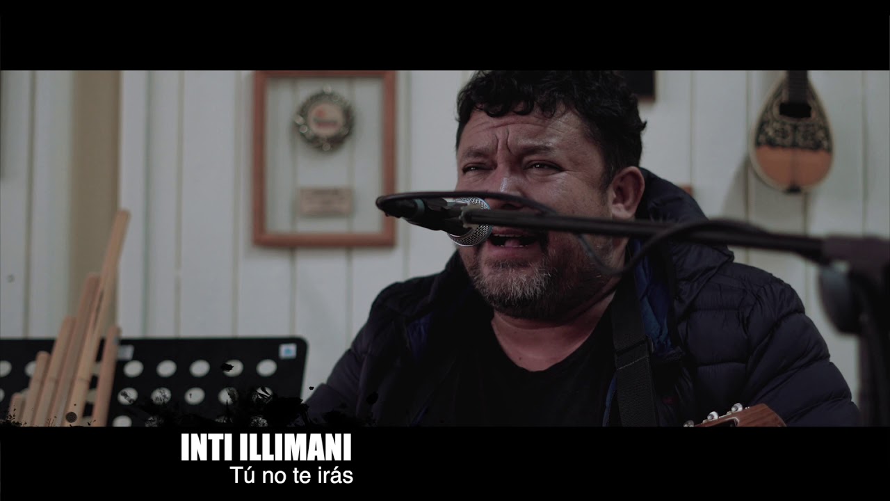 SESIONES INTI ILLIMANI   TU NO TE IRAS
