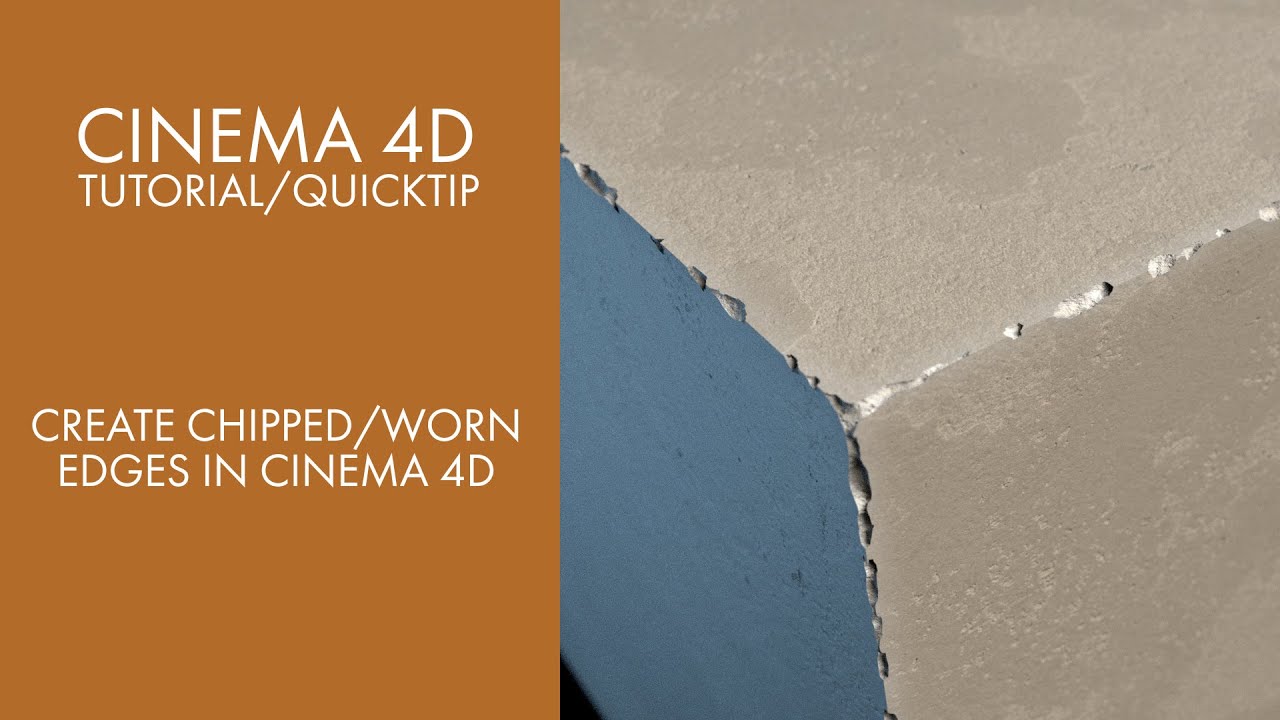 Cinema 4D Tutorial - Create chipped/worn edges to objects