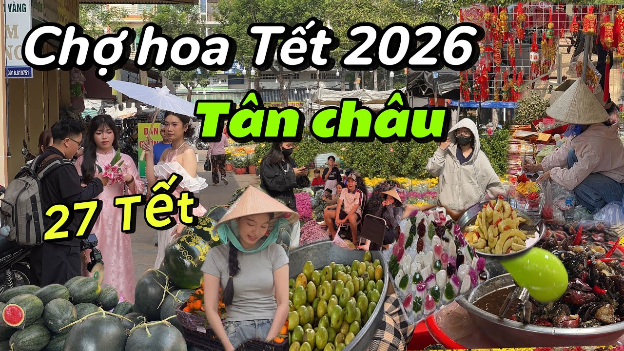 Chợ Tết Tân châu, cập Nhật ngày 27 Tết , nhộn nhịp bà con đi mua sắm 