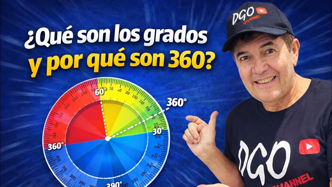 Que son los grados, porque 360?.
