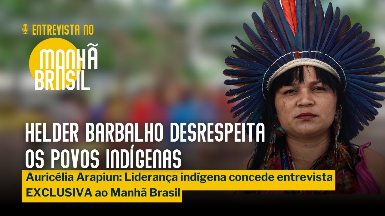 Manhã Brasil: Helder Barbalho DESRESPEITA os povos indígenas
