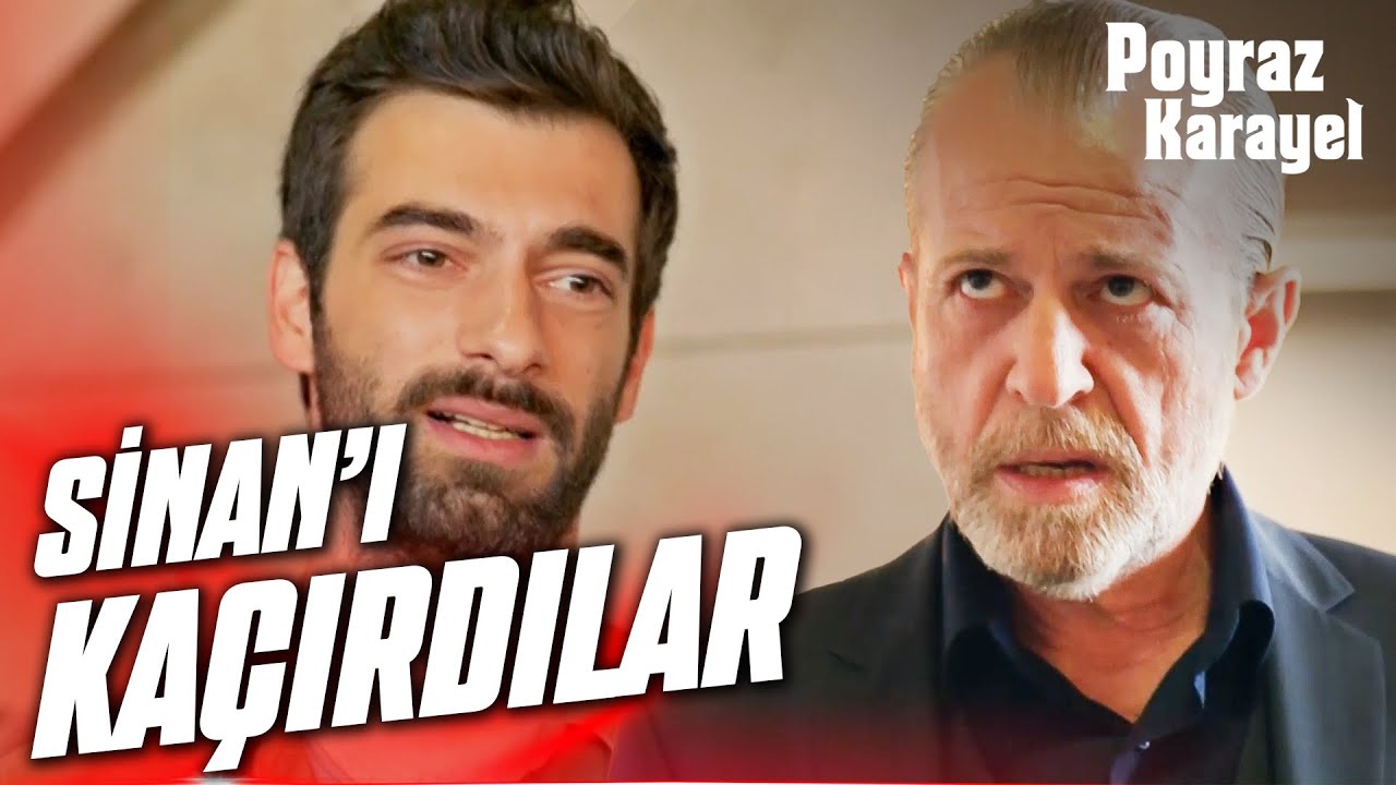 Sinan'ı Kaçırdılar | Poyraz Karayel Özel Kolaj