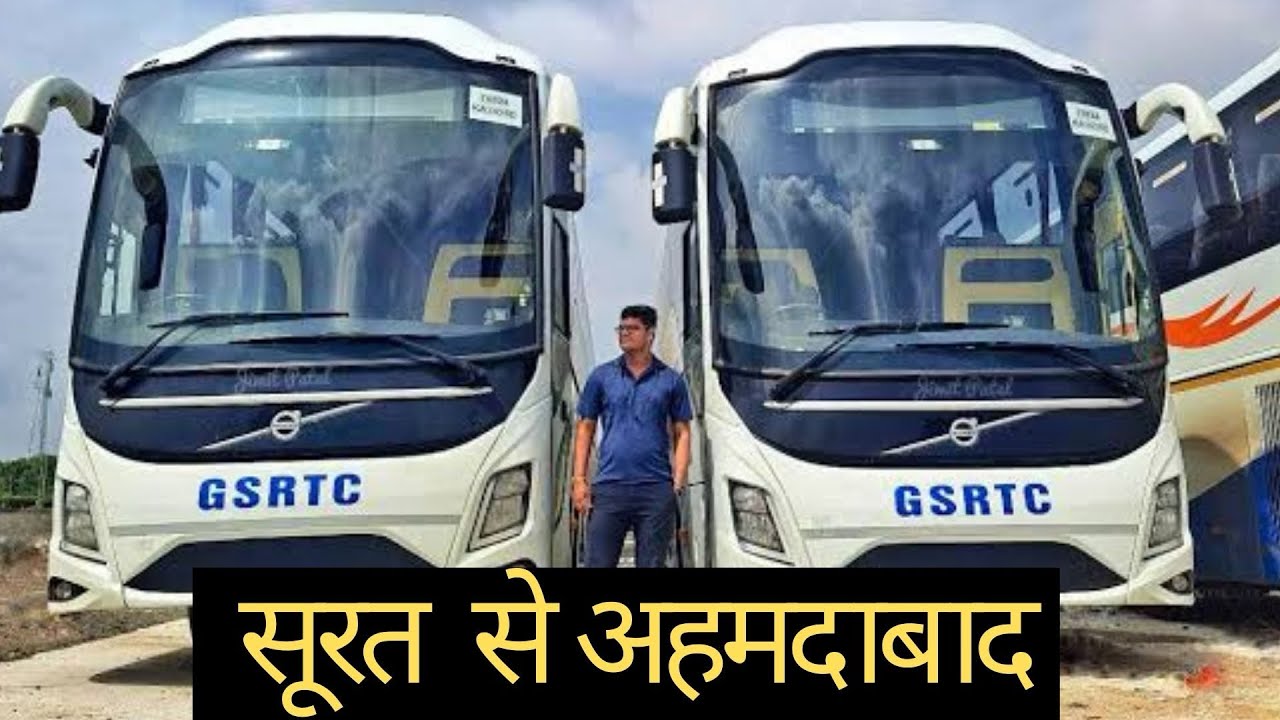 Surat to Ahmedabad - GSRCT VOLVO 9600 Bus