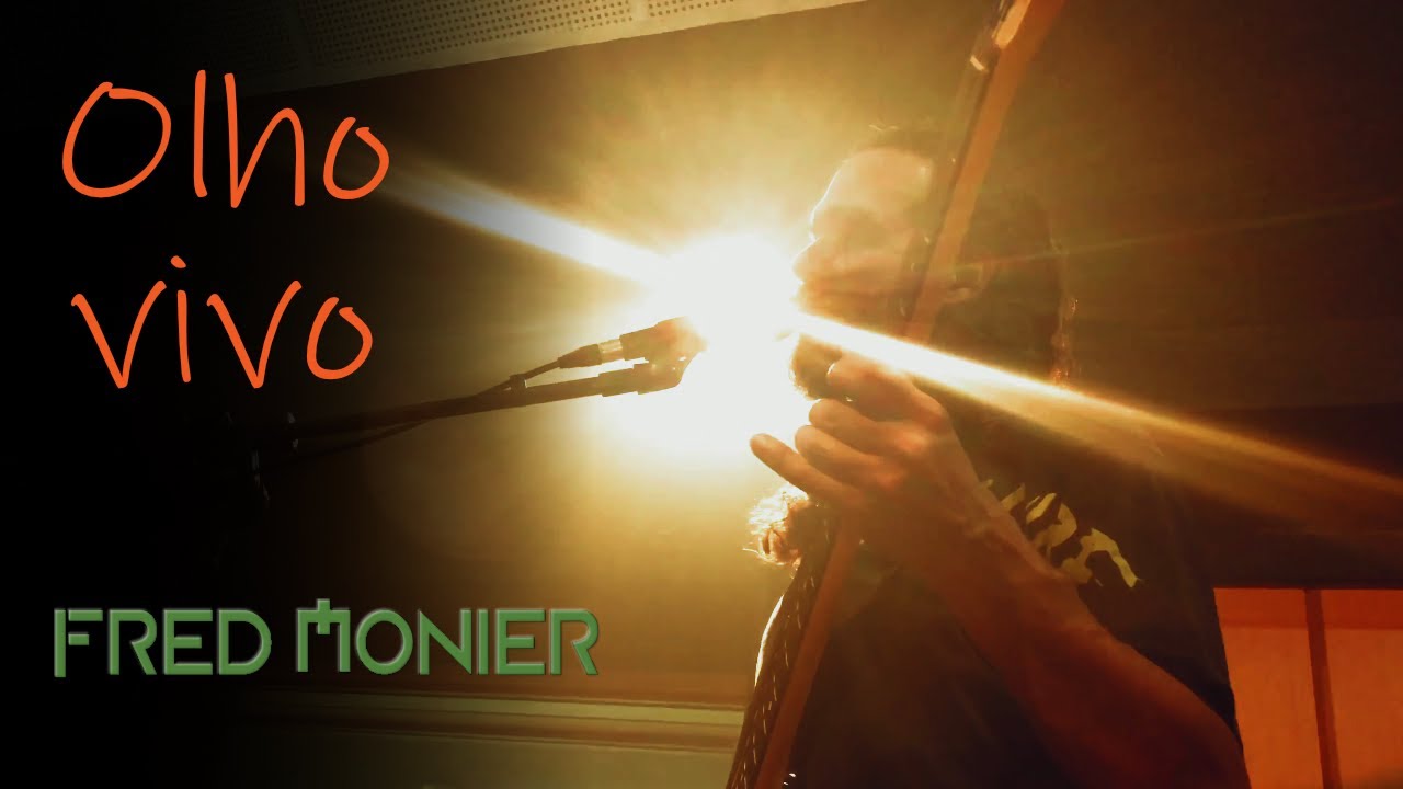 Fred Monier - Olho Vivo (Videoclipe Oficial)
