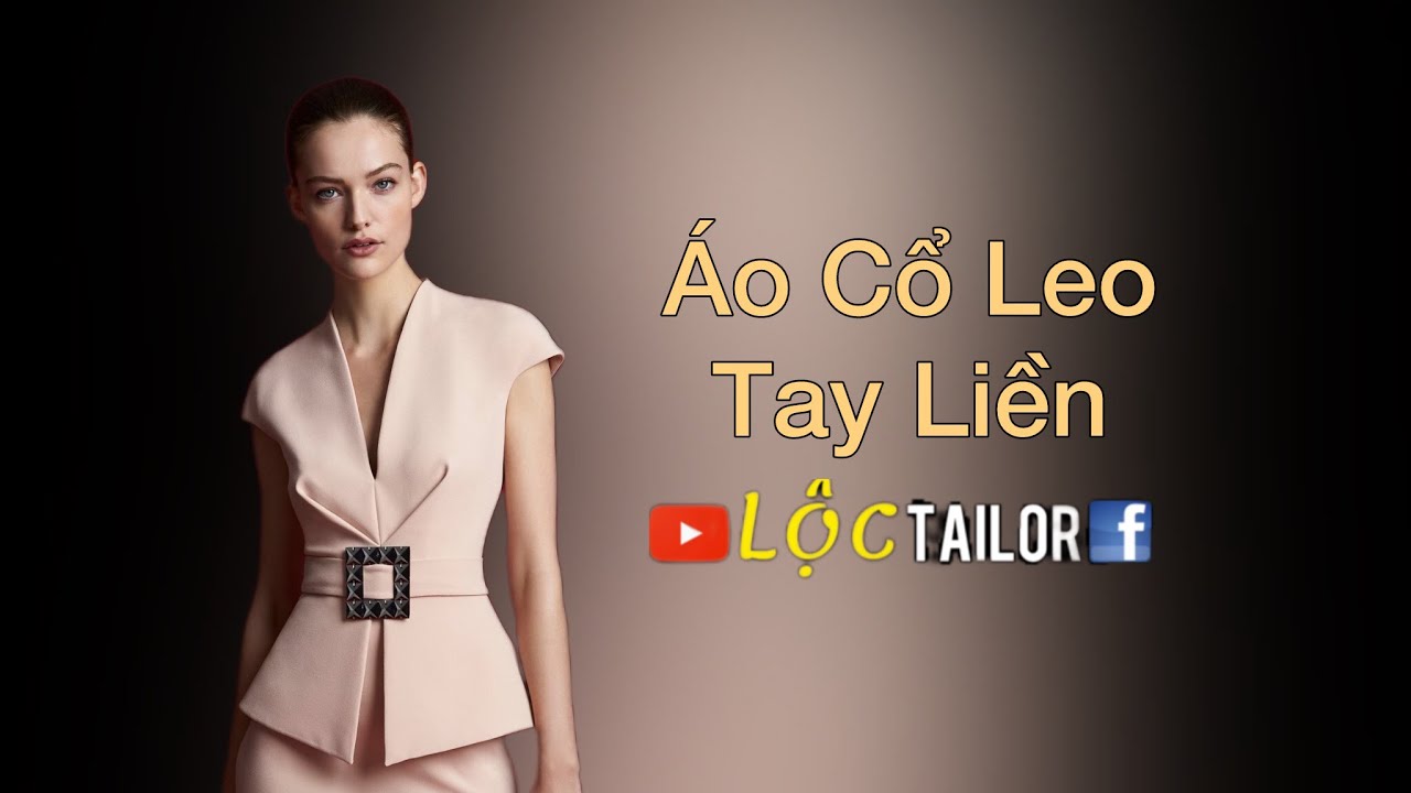 Áo cổ leo - tay liền | Lộc Tailor|Chia Sẻ Kinh Nghiệm May Mặc#298