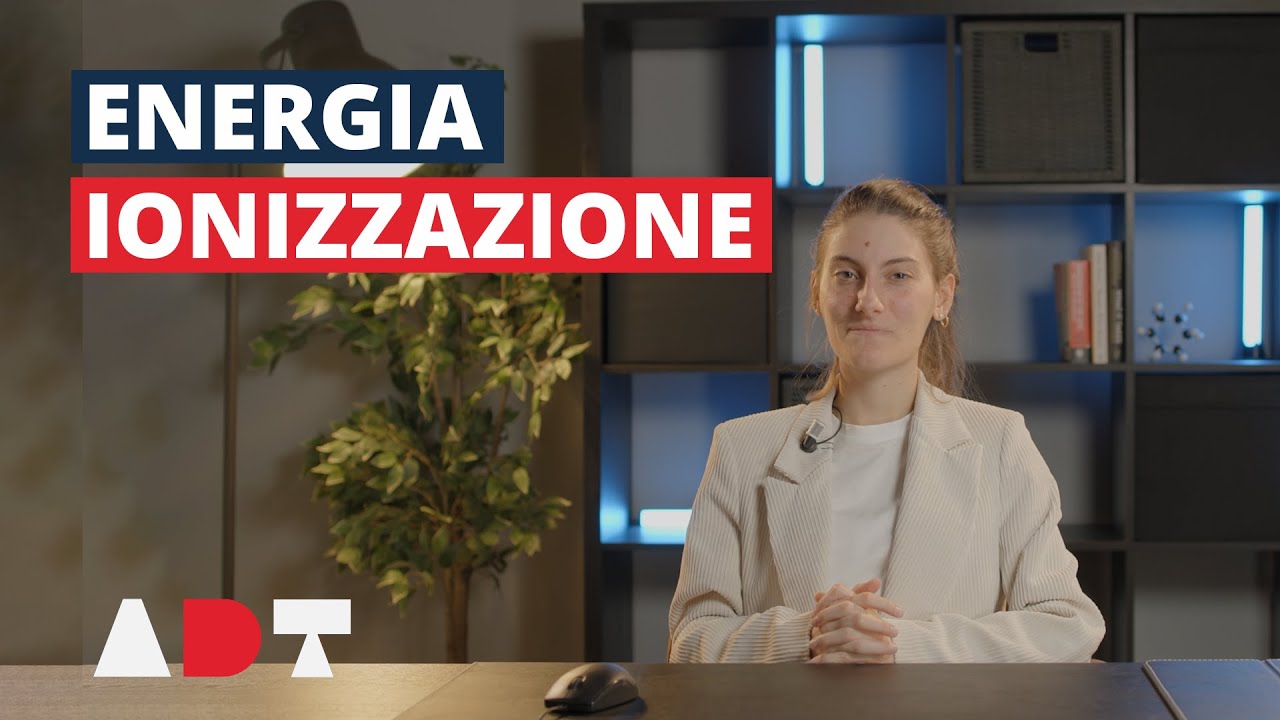 Energia di ionizzazione - la tavola periodica in meno di 2 minuti