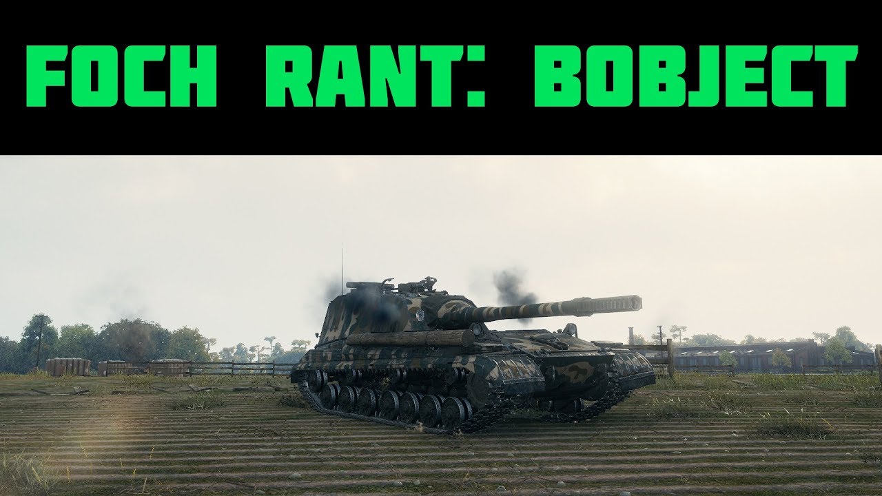 Foch Rant! Object 268 v4