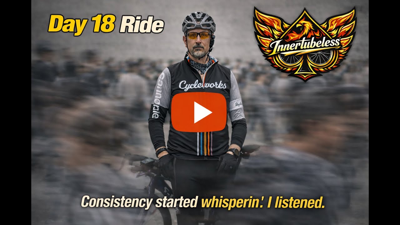 Day 18 Ride&ldquo;Consistency started whisperin&rsquo;. I listened.&rdquo;