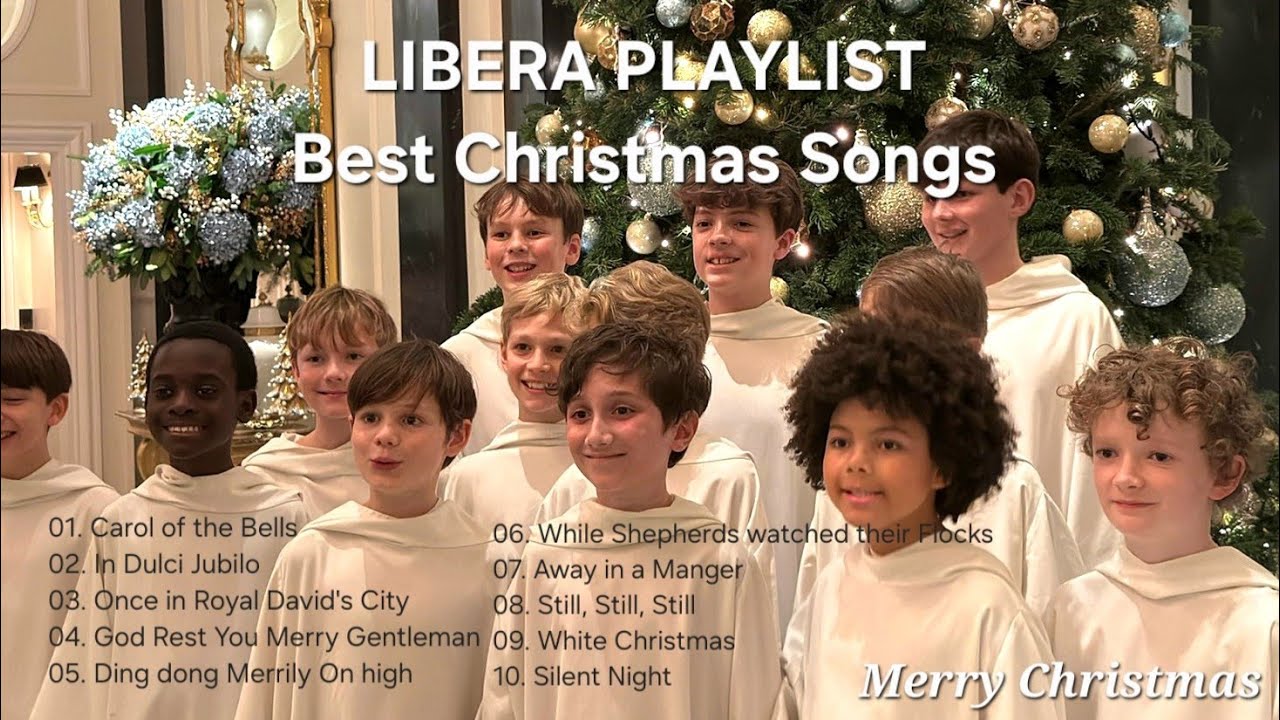 [ Libera Playlist ] Best Christmas Songs
