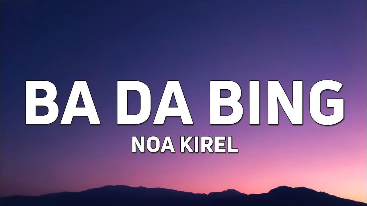 Noa Kirel - BA DA BING (Lyrics)