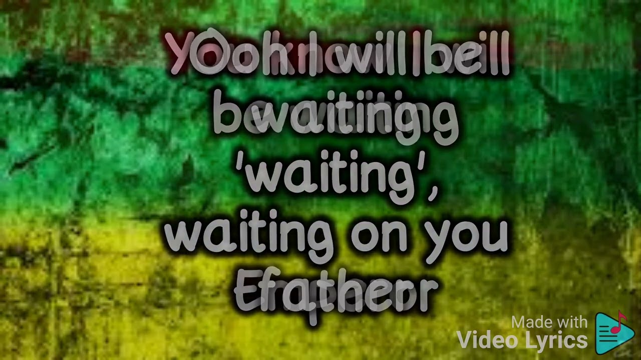 Vivian Jones I will be waiting on you father with lyrics