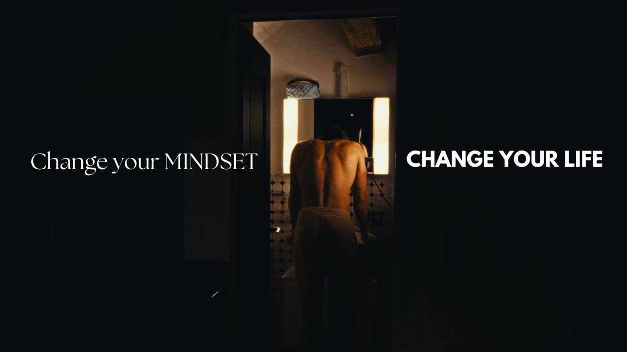 The mindset that changed my life INSTANTLY
