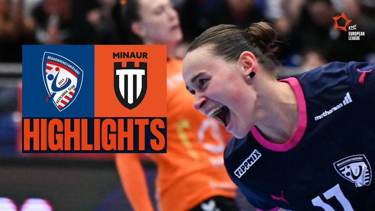 Motherson Mosonmagyarovari KC 🆚 CS Minaur Baia Mare | Highlights | EHF European League Women 2025/26
